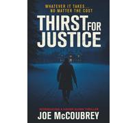 THIRST FOR JUSTICE: Whatever It Takes (Quinn Book 2)