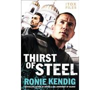 Thirst of Steel: 3 (The Tox Files)