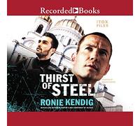 Thirst of Steel (The Tox Files Series)