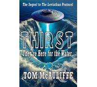Thirst - They're Here for the Water: 2 (The Laviathan Protocol)