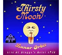 THIRSTY MOON - Lunar Orbit - Live At Stagge's Hotel 1976
