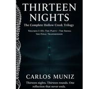 Thirteen Nights: The Complete Hollow Creek Trilogy: Thirteen Nights: Hollows creek,Thirteen Nights: Round twoThirteen Nights: The Host Returns