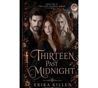 Thirteen Past Midnight: Book Two of The Last Sunrise Series