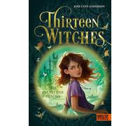 Thirteen Witches - Der Palast der Träume: Band 3 der Reihe 13 Witches