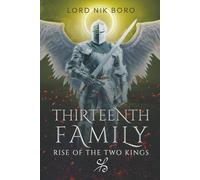 Thirteenth Family: Rise of the Two Kings