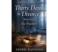 Thirty Days to Divorce: The Fracture: 1