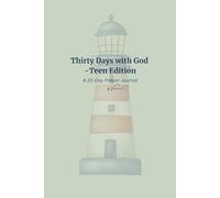 Thirty Days with God - Teen Edition