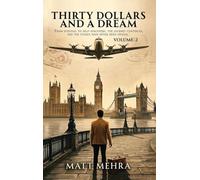 Thirty Ddollars and And A Dream VOLUME: 2: FROM SURVIVAL TO SELF-DISCOVERY, THE JOURNEY CONTINUES, AND THE STAKES HAVE NEVER BEEN HIGHER