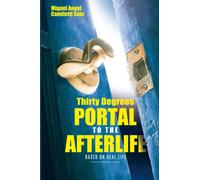 Thirty Degrees: Portal to the afterlife