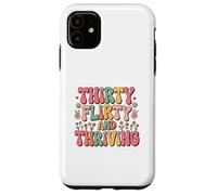 Thirty Flirty And Thriving 30th Birthday Party 30 Year Old Carcasa para iPhone 11