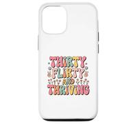 Thirty Flirty And Thriving 30th Birthday Party 30 Year Old Carcasa para iPhone 12/12 Pro