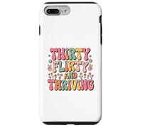 Thirty Flirty And Thriving 30th Birthday Party 30 Year Old Carcasa para iPhone 7 Plus/8 Plus
