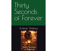 Thirty Seconds of Forever