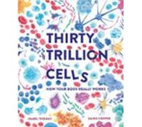 Thirty Trillion Cells (ebook)