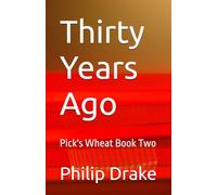 Thirty Years Ago: Pick's Wheat Book Two