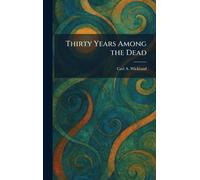 Thirty Years Among the Dead