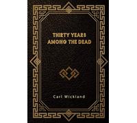 Thirty Years Among the Dead