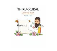 Thirukkural Coloring Book for Kids Volume 1: An Educational Coloring Book Based on Thirukkural