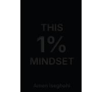 THIS 1% MINDSET: Q1 THE COMMITMENT
