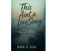 This ain't a love song - Mente-me