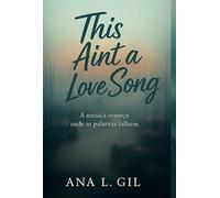 This ain't a love song - Mente-me