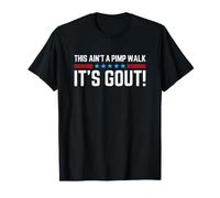 This Ain't a Pimp Walk It's Gout Funny Camiseta