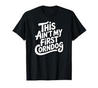 This Ain't My First Corn Dog Funny Country Music Festival Camiseta
