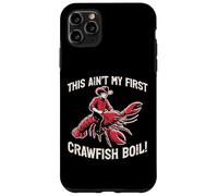 This Aint My First Crawfish Hervir Cangrejos De Río Hombres Mujeres Niños Carcasa para iPhone 11 Pro MAX