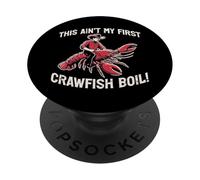 This Aint My First Crawfish Hervir Cangrejos De Río Hombres Mujeres Niños PopSockets PopGrip Adhesivo