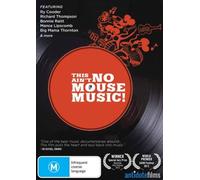 This Ain't No Mouse Music [ Origen Australiano, Ningun Idioma Espanol ]