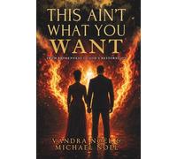 This Ain't What You Want: From Brokenness to God’s Restoration