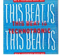 This Beat Is Technotronic - MC B.* Featuring Daisy Dee 7" 45