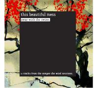 This Beautiful Mess - Away With the Swine