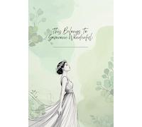 This Belongs to Someone Wonderful: Feminine Notebook with Lined, Dashed, Dot Grid & Blank Pages (Minimalist Woman Face Design, 6x9, 150 Pages, Light Green leaves Aesthetic)