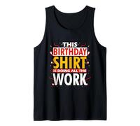 THIS BIRTHDAY OUTFIT IS DOING ALL THE WORK Camiseta sin Mangas