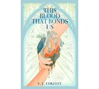 This Blood that Bonds Us: 4 (This Blood that Binds Us)