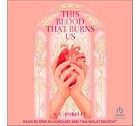 This Blood That Burns Us