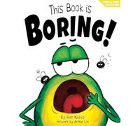 This Book Is Boring!: A Funny Interactive Picture Book about Creativity and Imagination (Finn the Frog Collection(r))