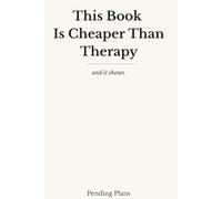 This Book Is Cheaper Than Therapy: and it shows.