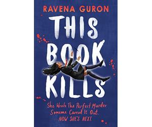This Book Kills: the bestselling new YA thriller of 2023: The bestselling Young Adult thriller book for fans of A Good Girl’s Guide to Murder - An Amazon Editors’ Pick