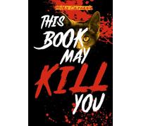 This Book May Kill You: 1