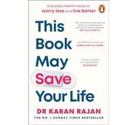 This Book May Save Your Life: Everyday Health Hacks to Worry Less and Live Better