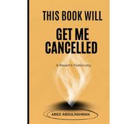 This Book Will Get Me Cancelled: A Revert’s Testimony