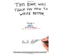 This book will teach you how to write better: Learn how to get what you want, increase your conversion rates, and make it easier to write anything (using formulas and mind-hacks)