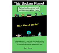 This Broken Planet: Earth's beginning and end, and its unseen Water Layer