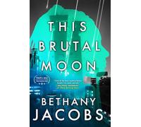 This Brutal Moon: 3 (Kindom Trilogy, 3)