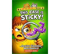 This Case Is Sticky (Casey's Mystery Club)