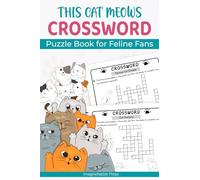This Cat Meows: Crossword Puzzle Book for Feline Fans (Large Print) (Paws & Claws Animal Puzzle Series)