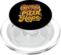 This Chapter Cafeteria Smells Like Pizza and Hope PopSockets PopGrip para MagSafe