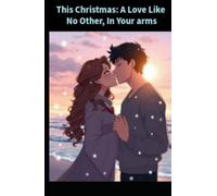 This Christmas: A Love Like No Other, In Your Arms